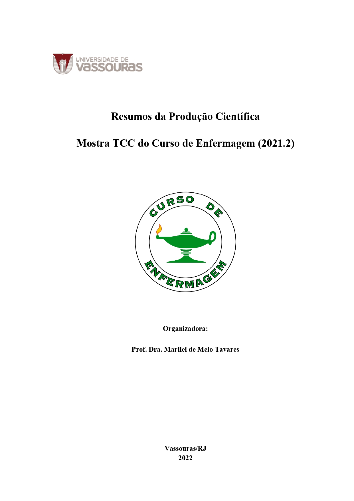 A Mostra TCC do Curso de Enfermagem é um evento científico vinculado estratégia Seminários Integrado idealizado pela Prof. Dra. Marilei de Melo Tavares, visa realizar uma discussão inicial no âmbito da Universidade com temáticas emergentes de enfermagem no SUS para posteriormente gerar o debate ampliado com os trabalhadores da rede de saúde. Suscita reflexões críticas sobre temas relevantes para a formação profissional de enfermeiros e profissionais na área da saúde. A estratégia marca a abertura das apresentações dos trabalhos desenvolvidos no Curso de enfermagem, Mostra TCC - momento em que ocorre a apresentação dos Trabalhos de Conclusão de Curso dos alunos formandos do Curso de Graduação em Enfermagem da Universidade de Vassouras.  Palavras-chaves: Enfermagem; Atenção Primária de Saúde; Assistência Hospitalar.